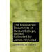 The Foundation Documents of Merton College, Oxford, Collected by James Heywood