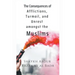The Consequences of Afflictions, Turmoil, and Unrest Amongst the Muslims