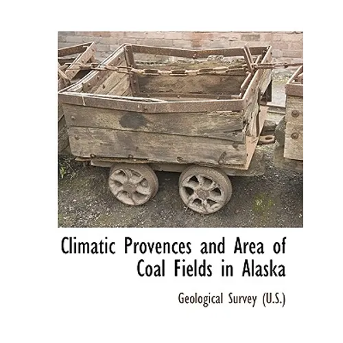 Climatic Provences and Area of Coal Fields in Alaska