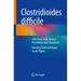 Clostridioides Difficile: Infections, Risk Factors, Prevention and Treatment