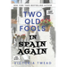 Two Old Fools in Spain Again - LARGE PRINT