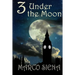 3 Under the Moon