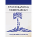 Understanding Orthopaedics