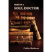 Diary Of A Soul Doctor: from the Ashington Casebooks compiled by Dr. Jack Rivers