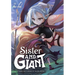 Sister and Giant: A Young Lady Is Reborn in Another World, Vol. 1: Volume 1