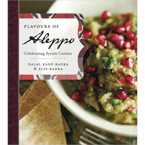 Flavours of Aleppo: Celebrating Syrian Cuisine