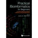 Practical Bioinformatics for Beginners