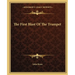 The First Blast Of The Trumpet