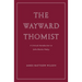 The Wayward Thomist: A Critical Introduction to John Martin Finlay