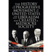 The History of the Progressive Movement in the United States and How Liberalism Has Created a Mediocre Society