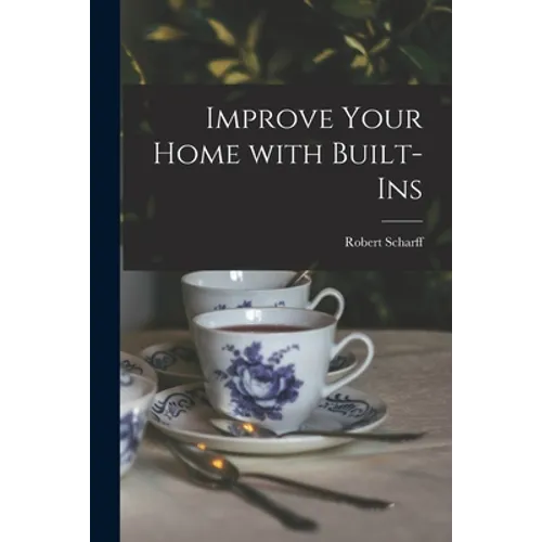 Improve Your Home With Built-ins