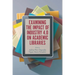 Examining the Impact of Industry 4.0 on Academic Libraries