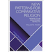 New Patterns for Comparative Religion: Passages to an Evolutionary Perspective