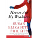 Heroes Are My Weakness