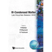 Ill-Condensed Matter (B/S)