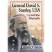 General David S. Stanley, USA: A Civil War Biography