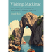 Visiting Mackinac: 150 Years of Tourism at Michigan's Fabled Straits