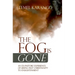 The Fog Is Gone: An Ex-Pastors' Experience of Seeing Past Christianity to Enlightenment