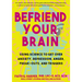 Befriend Your Brain: A Young Person's Guide to Dealing with Anxiety, Depression, Anger, Freak-Outs, and Triggers