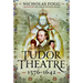 The Tudor Theatre: 1576-1642