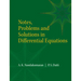 Notes, Problems and Solutions in Differential Equations