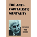 The Anti-Capitalistic Mentality
