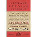 Treating Sick Animals on the Farm With Information on Food, Medicine, Anaesthetics and Other Aspects of Treating Livestock