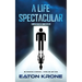 A Life Spectacular: A LightSide Novel