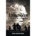 The Armageddon Experience: -A Nuclear Weapons Test Memoir-