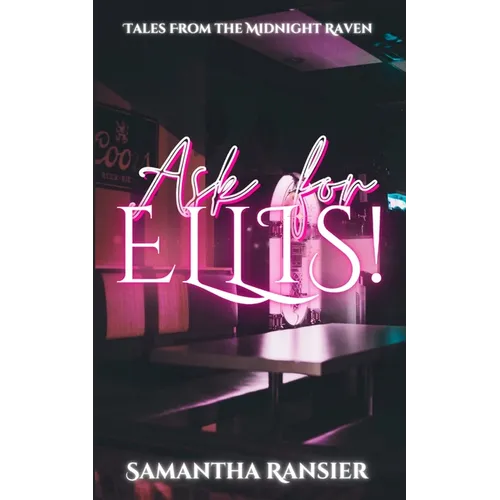 Ask For Ellis!