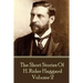 H. Rider Haggard - The Short Stories of H. Rider Haggard: Volume II