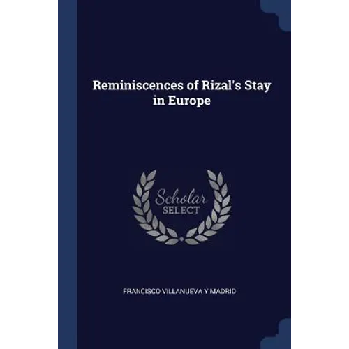 Reminiscences of Rizal's Stay in Europe