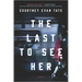 The Last to See Her