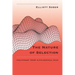 The Nature of Selection: Evolutionary Theory in Philosophical Focus