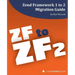 Zend Framework 1 to 2 Migration Guide: a php[architect] guide