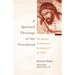 A Spiritual Theology of the Priesthood: The Mystery of Christ and the Mission of the Priest