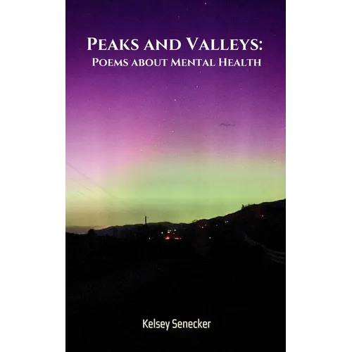 Peaks and Valleys: Poems about Mental Health