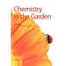 Chemistry in the Garden