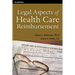 Legal Aspects of Health Care Reimbursement