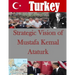 Strategic Vision of Mustafa Kemal Ataturk