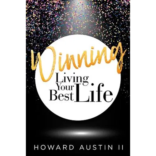 Winning: Living Your Best Life