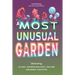 A Most Unusual Garden