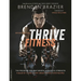 Thrive Fitness, Second Edition: The Program for Peak Mental and Physical Strength-Fueled by Clean, Plant-Based, Whole Food Recipes