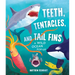 Teeth, Tentacles, and Tail Fins: A Wild Ocean Pop-Up