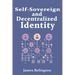 Self-Sovereign and Decentralized Identity: The Future of Identity Management