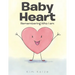 Baby Heart: Remembering Who I am