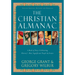 The Christian Almanac: A Book of Days Celebrating History's Most Significant People & Events