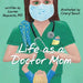 Life as a Doctor Mom