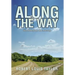 Along the Way: Two Paths from One Ancestry
