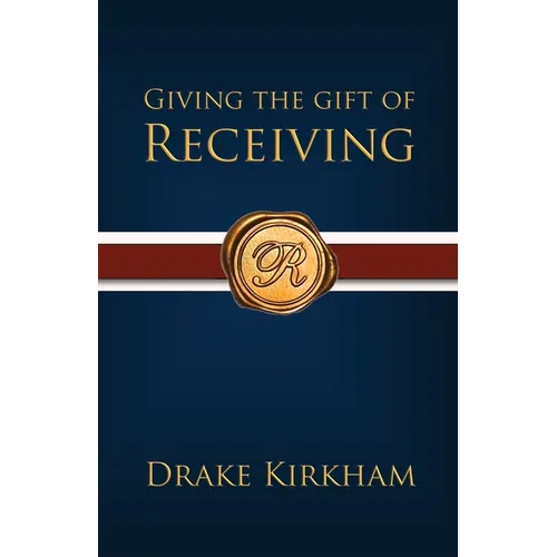 Giving the Gift of Receiving
